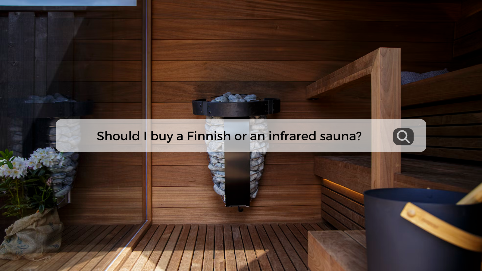 Should I buy a Finnish or an Infrared sauna?
